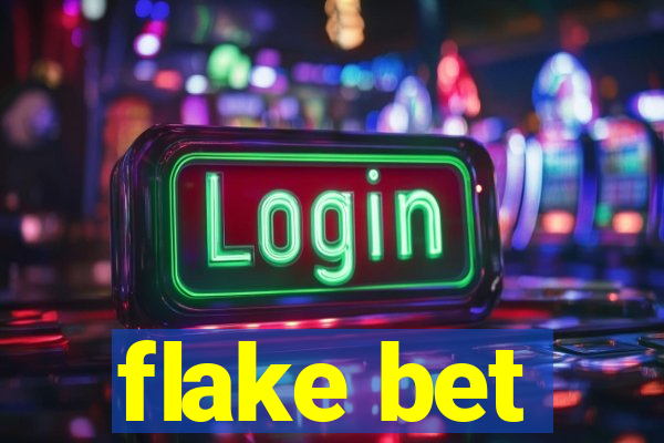 flake bet